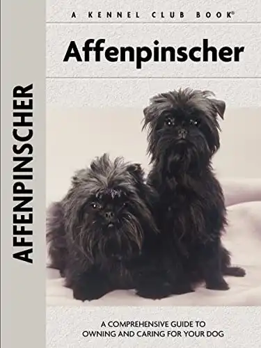 Affenpinscher: A Comprehensive Guide to Owning and Caring for Your Dog